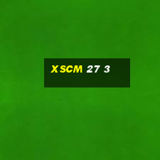 xscm 27 3