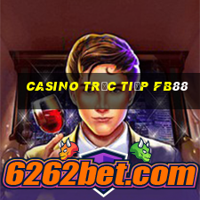 Casino Trực tiếp fb88