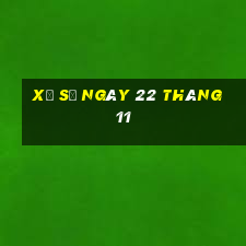 xổ số ngày 22 tháng 11