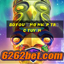 Boyou Đăng nhập trực tuyến