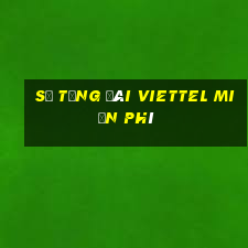 số tổng đài viettel miễn phí