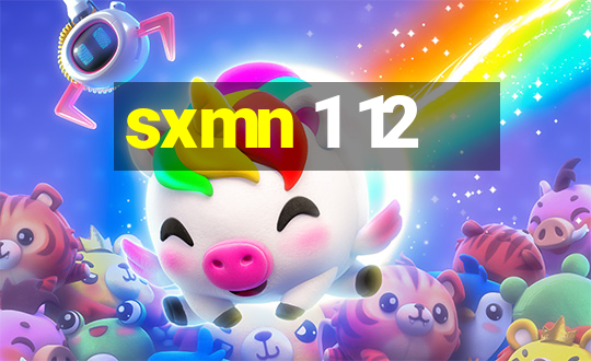 sxmn 1 12