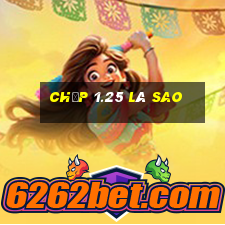 chấp 1.25 là sao