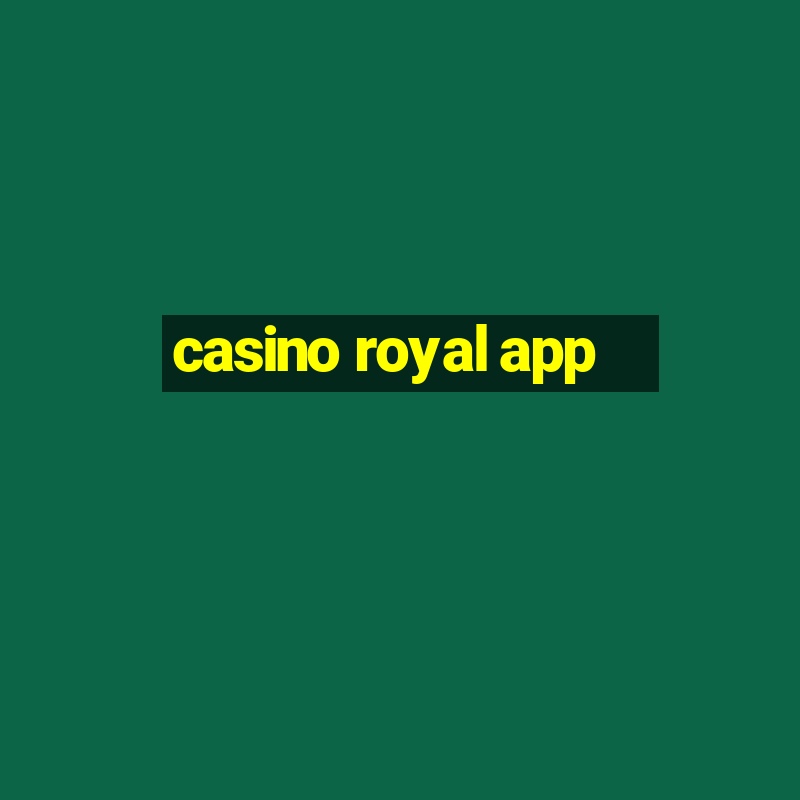 casino royal app