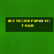 Giải thưởng Fun88 Việt nam