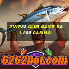 Zvip88 Club Game Bài 888 Casino