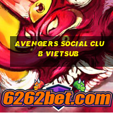 avengers social club vietsub