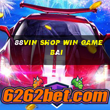 88Vin Shop Win Game Bài