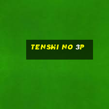 tenshi no 3p