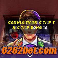 cakhia tv trực tiếp trực tiếp bóng đá