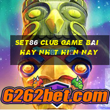 Set86 Club Game Bài Hay Nhất Hiện Nay