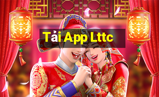 Tải App Lttc