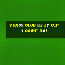 Vua69 Club Đại Lý Cấp 1 Game Bài