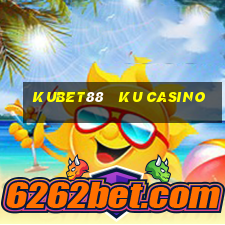 kubet88   ku casino