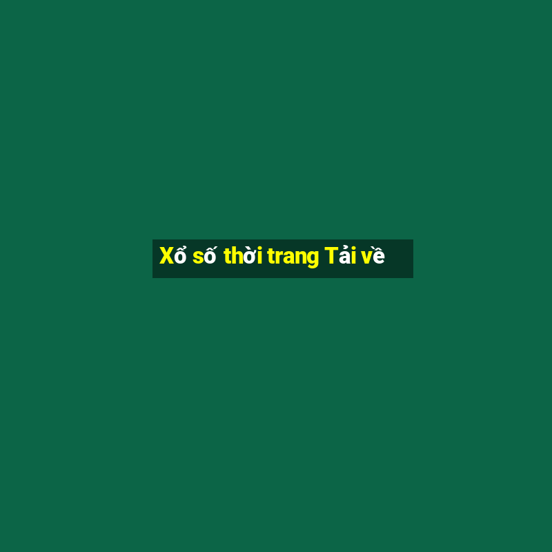 Xổ số thời trang Tải về