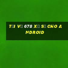 Tải về 678 xổ số cho Android