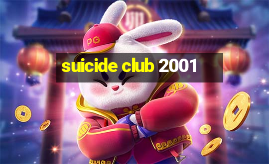 suicide club 2001