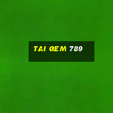 tai gem 789