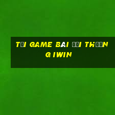 tải game bài đổi thưởng iwin