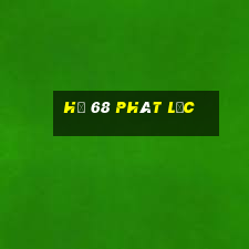 hũ 68 phát lộc