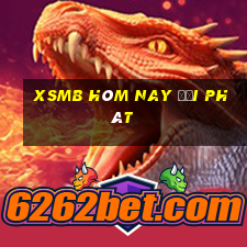 xsmb hôm nay đại phát