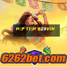 Nạp Tiền B29vin