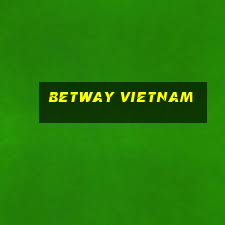 betway vietnam