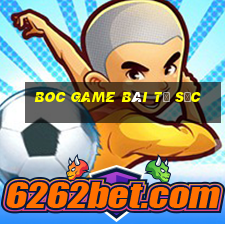 Boc Game Bài Tứ Sắc