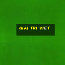 giai tri viêt