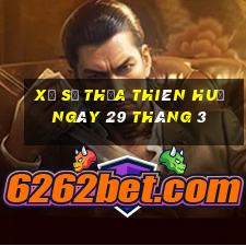 xổ số thừa thiên huế ngày 29 tháng 3