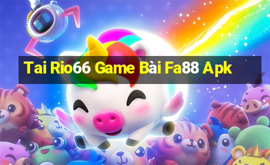 Tai Rio66 Game Bài Fa88 Apk