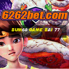 Bum68 Game Bài 77