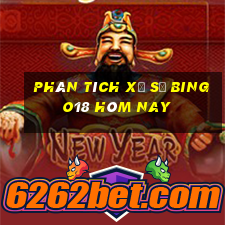 Phân tích xổ số Bingo18 hôm nay