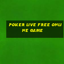 poker live free online game