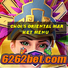 choi's oriental market menu