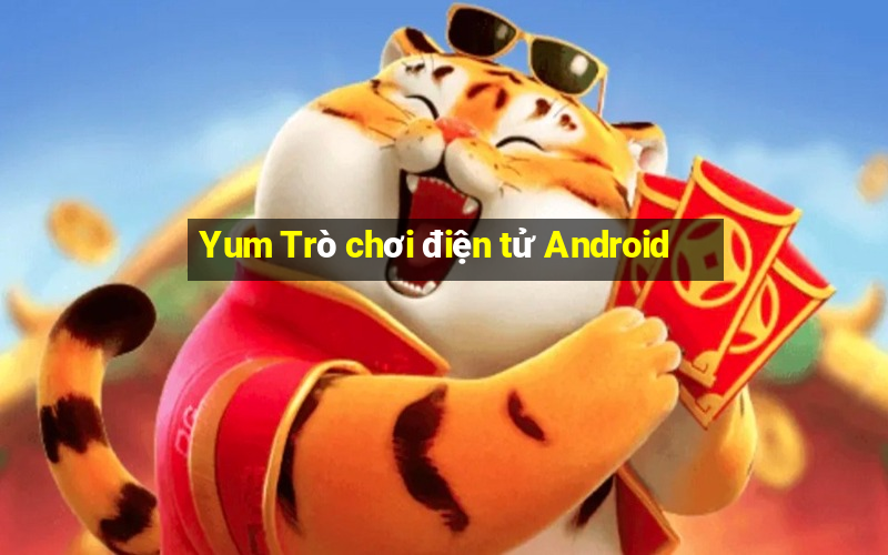 Yum Trò chơi điện tử Android