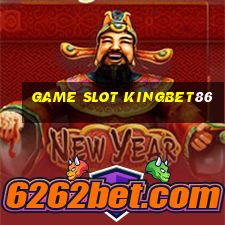 game slot kingbet86