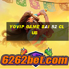 Yovip Game Bài 52 Club