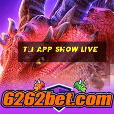 tải app show live