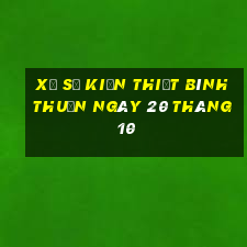 xổ số kiến thiết bình thuận ngày 20 tháng 10