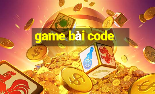 game bài code