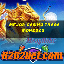 mejor casino tragamonedas