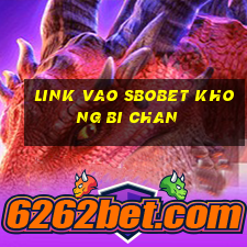 link vao sbobet khong bi chan