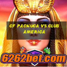 cf pachuca vs club america