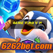 game tặng vốn