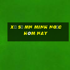 xổ số mn minh ngọc hôm nay