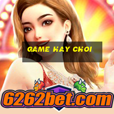 game hay choi