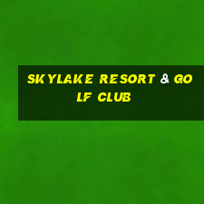 skylake resort & golf club