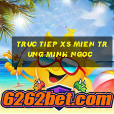 truc tiep xs mien trung minh ngoc