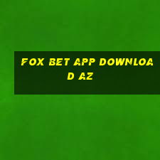 fox bet app download az